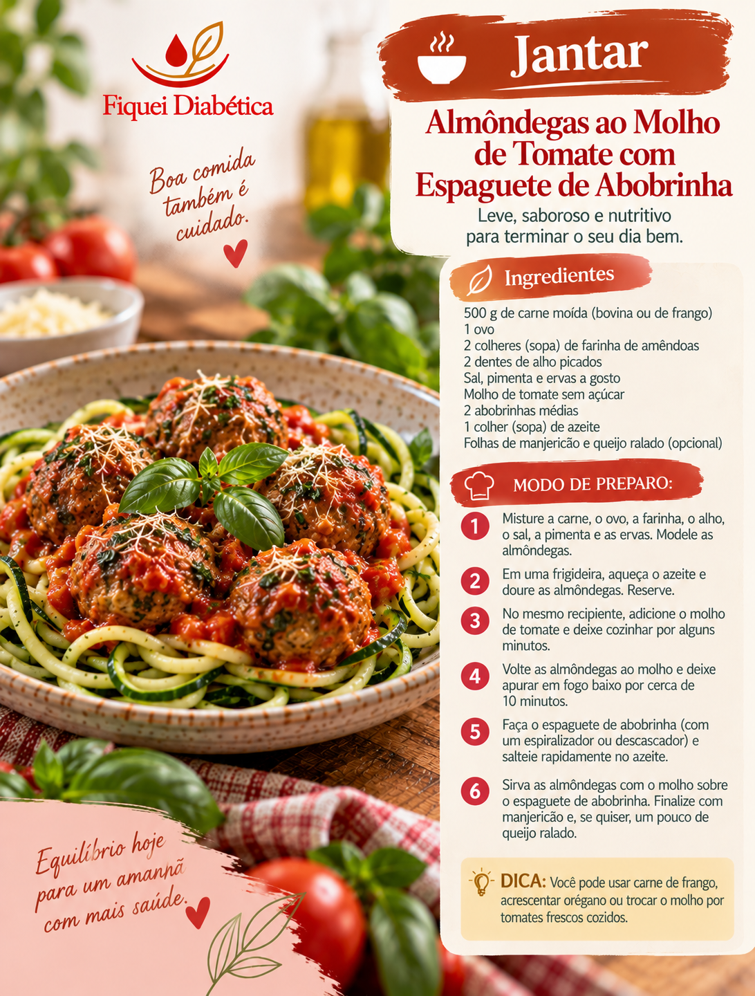 Almôndegas ao molho de tomate com espaguete de abobrinha